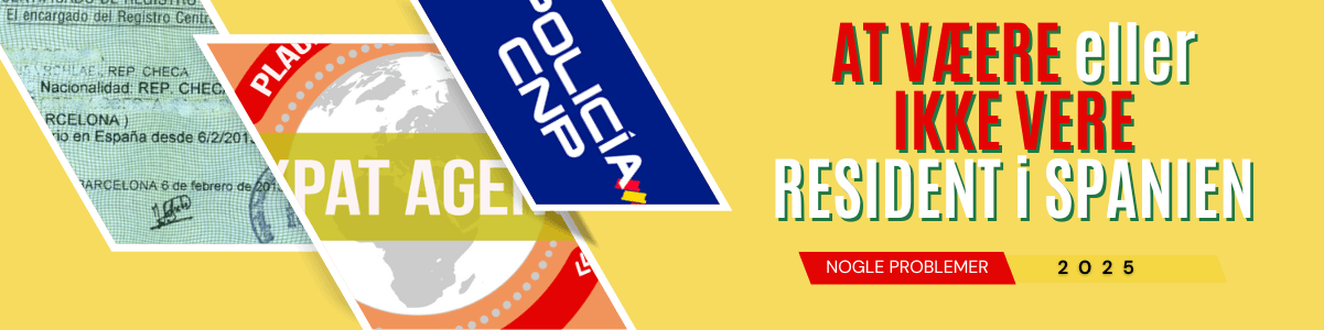 AT VÆRE eller IKKE VÆRE BOSIDDENDE i SPANIEN