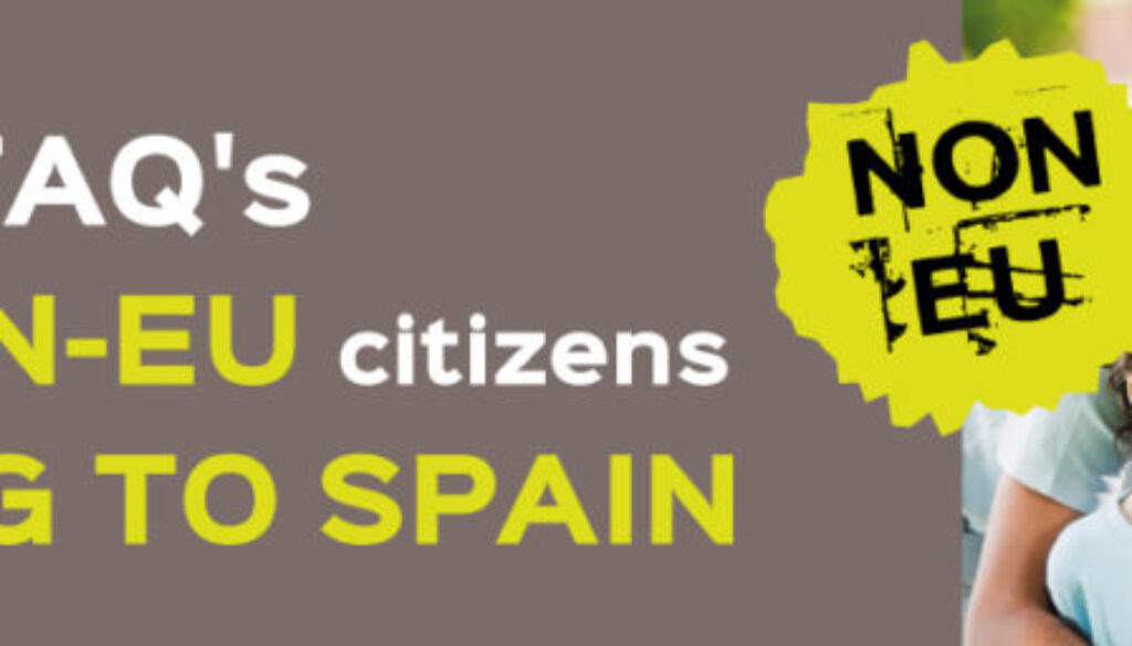 faqs-from-non-eu-citizens-moving-to-spain faqs-from-non-eu-citizens-moving-to-spain
