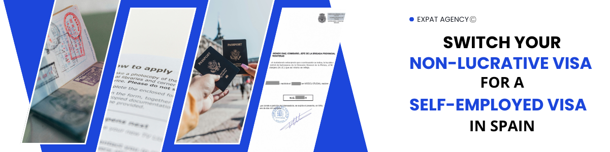 Switch your Non-Lucrative Visa To A Self-Employed Visa In Spain