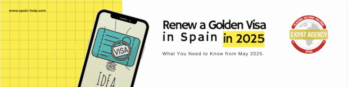 Renew a Golden Visa in Spain in 2025 Renew a Golden Visa in Spain in 2025